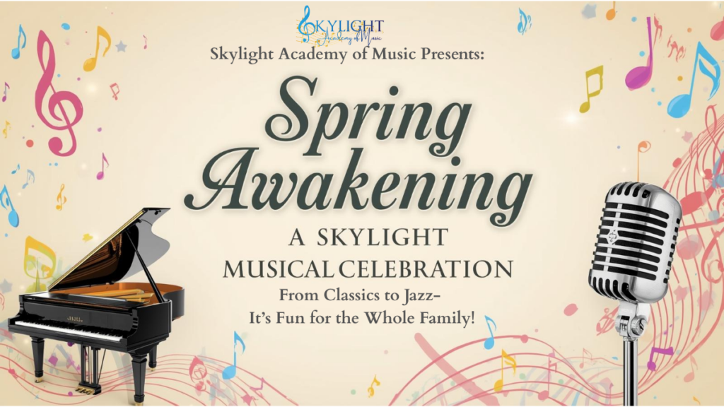 Spring Awakening: A Skylight Musical Celebration thumbnail featuring a piano, vintage microphone, and colorful musical notes — promoting Skylight Academy of Music’s spring concert for students and families.